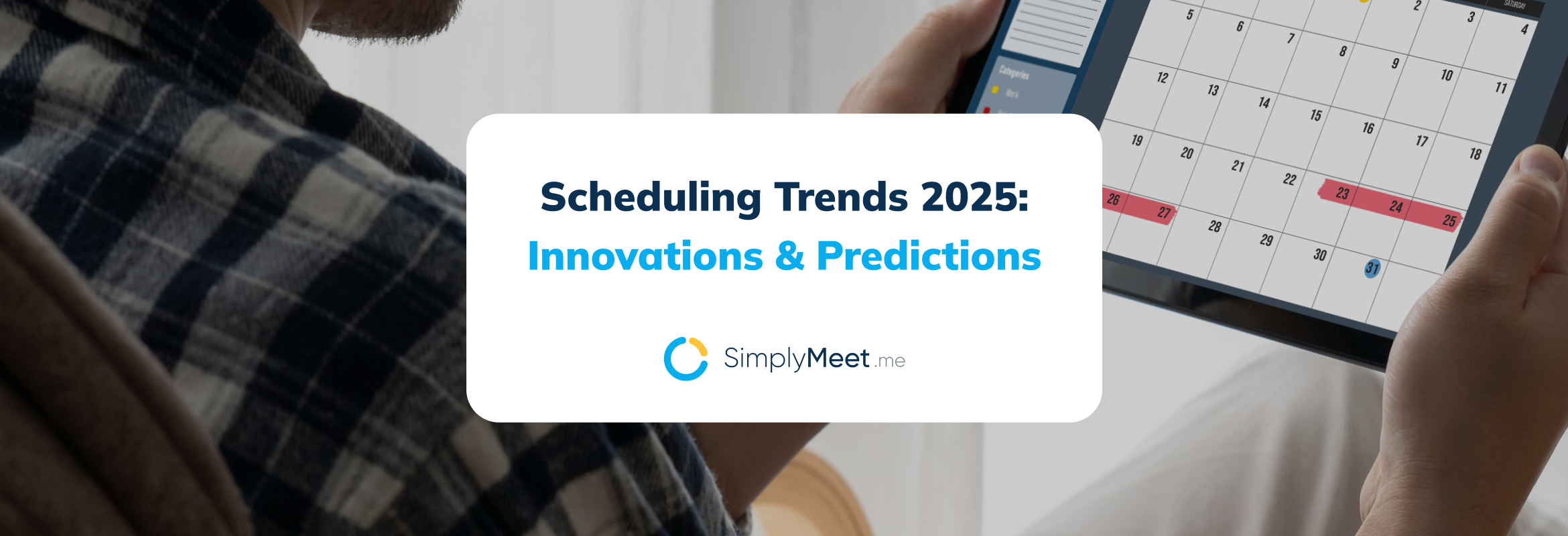 Scheduling Trends 2025